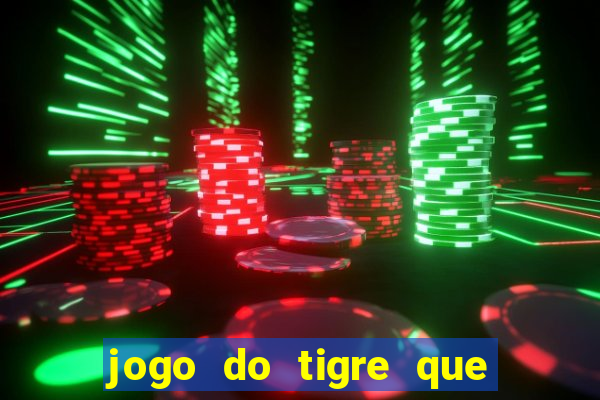 jogo do tigre que dao bonus no cadastro